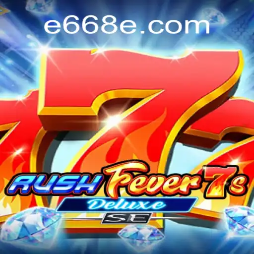 Descubra o Fascinante Mundo de RushFever7sDeluxeSE